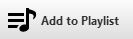 7. Add to Playlist Tab Button