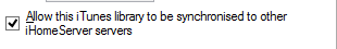 4. Allow this iTunes library to be synchronised  to other iHomeServer servers check